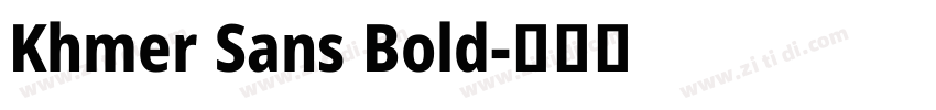 Khmer Sans Bold字体转换 Khmer Sans Bold字体转换